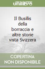 Il Busillis della borraccia e altre storie vista Svizzera