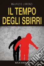 Il tempo degli sbirri libro