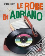 Le robe di Adriano libro