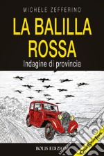 La Balilla rossa. Indagine di provincia