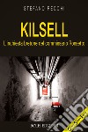 Kilsell. L'inchiesta bretone del commissario Rossetto libro