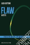 Flaw. Difetto libro di Botturi Luca