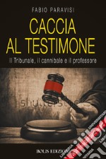 Caccia al testimone libro