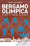 Bergamo olimpica libro