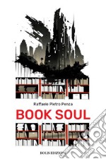 Booksoul. Ediz. italiana libro