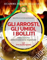 Gli arrosti gli umidi i bolliti libro