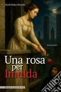 Una rosa per Imelda