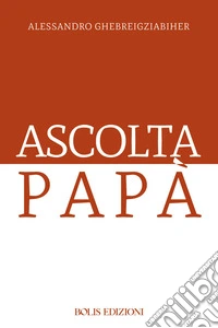 Ascolta papa libro