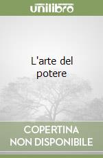 L'arte del potere libro