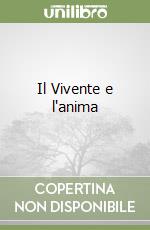 Il Vivente e l'anima libro