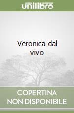 Veronica dal vivo libro