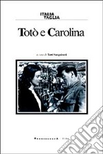 Totò e Carolina libro