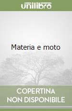 Materia e moto