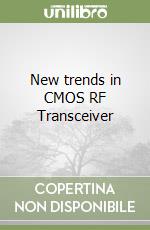 New trends in CMOS RF Transceiver libro