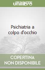 Psichiatria a colpo d'occhio libro