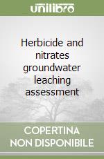 Herbicide and nitrates groundwater leaching assessment