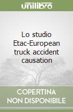 Lo studio Etac-European truck accident causation libro