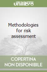 Methodologies for risk assessment