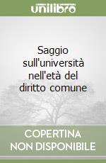 Saggio sull'università nell'età del diritto comune libro