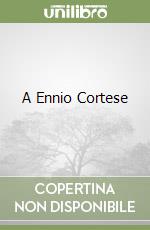 A Ennio Cortese libro
