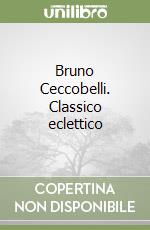 Bruno Ceccobelli. Classico eclettico