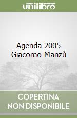 Agenda 2005 Giacomo Manzù