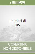 Le mani di Dio libro