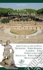 Guida agli scavi di Ostia antica libro