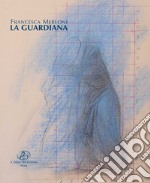 La guardiana libro