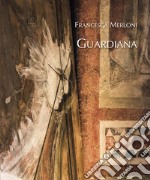 Francesca Merloni. Guardiana. Vittoriale libro