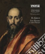 El Greco. Santi Pietro e Paolo. Ediz. illustrata libro