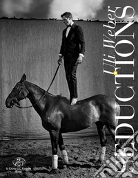 Uli Weber. Seductions