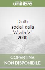 Diritti sociali dalla 'A' alla 'Z' 2000 libro