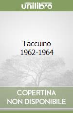Taccuino 1962-1964