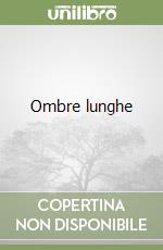 Ombre lunghe libro