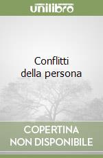 Conflitti della persona libro