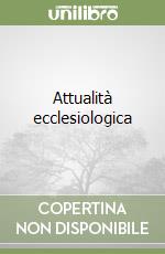 Attualità ecclesiologica