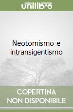 Neotomismo e intransigentismo libro