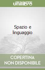 Spazio e linguaggio
