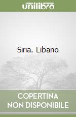 Siria. Libano