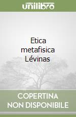 Etica metafisica Lévinas