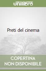 Preti del cinema