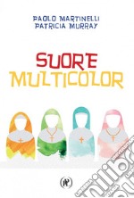 Suore multicolor libro