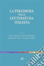 La preghiera nella letteratura italiana libro