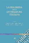 La preghiera nella letteratura italiana libro