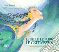 Le belle, le furbe, le cattivissime. Donne protagoniste nella Bibbia libro