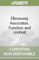 Ellenzweig Associates. Function and context