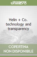 Helin + Co. technology and transparency libro