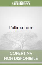 L'ultima torre libro