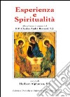 Esperienza e spiritualità. Miscellanea in onore del R. P. Charles André Bernard, S. J. libro di Alphonso H. (cur.)